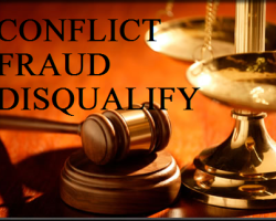 Conflict of Interest, Fraud on the Court, Motion to DQ Counsel