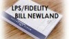 SFF BOMBSHELL- DEPOSITION TRANSCRIPT OF LPS/ FIDELITY BILL NEWLAND