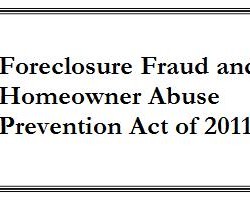 Foreclosure Fraud and Homeowner Abuse Prevention Act of 2011