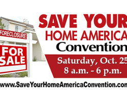 SAVE YOUR HOME AMERICA WORLD CONVENTION OCTOBER 25th, 2014 Saturday 9a.m.- 6p.m.