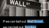 Bernie Sanders: “The business model of Wall Street is fraud.”