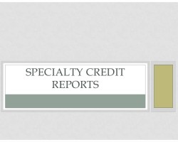 Fact Sheet 6b: “Other” Consumer Reports: What You Should Know about “Specialty” Reports