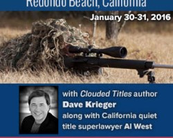 QUIET TITLE WORKSHOP REDONDO BEACH, CALIFORNIA! Saturday and Sunday, January 30-31, 2016